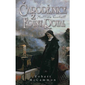 Čarodějnice z Fount Royal - Robert McCammon