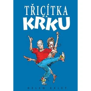 Třicítka na krku - Helen Exley