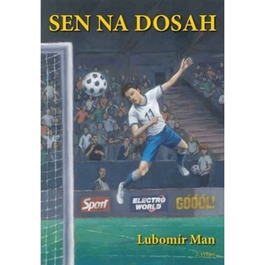 Sen na dosah - Lubomír Man