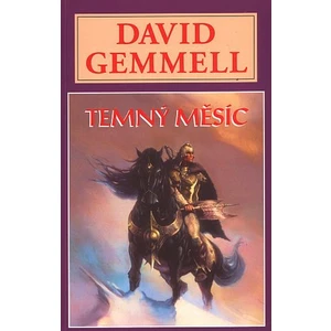 Temný měsíc - David Gemmell