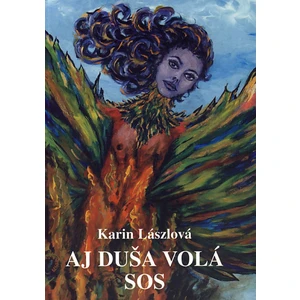 Aj duša volá SOS - Karin Lászlová