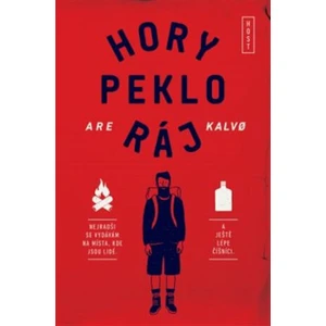 Hory peklo ráj - Are Kalvo