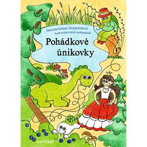 Pohádkové únikovky, Kotová Marcela