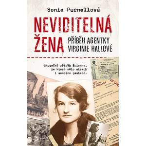 Neviditelná žena: Příběh agentky Virginie Hallové, Purnellová Sonia