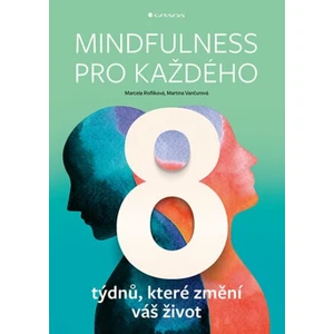 Mindfulness pro každého - 8 týdnů, které změní váš život