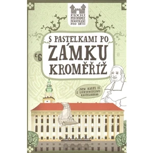 S pastelkami po zámku Kroměříž - Eva Chupíková