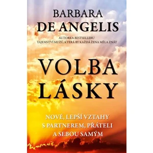 Volba lásky - Barbara De Angelis