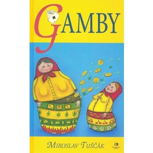 Gamby - Miroslav Tuščák