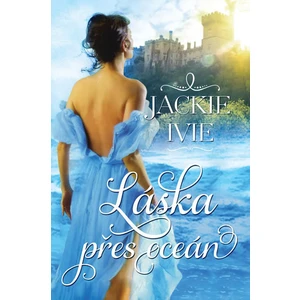 Láska přes oceán - Jackie Ivie