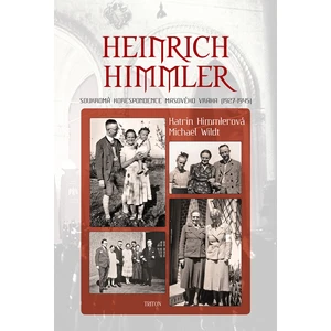 Heinrich Himmler - Katrin Himmlerová, Wildt Michael