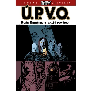 Ú.P.V.O. 2 - Duše Benátek a další povídky - Mike Mignola