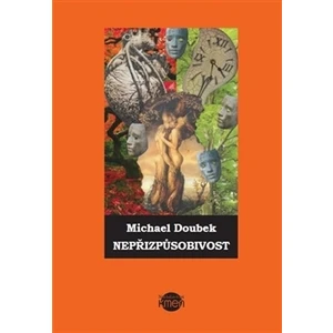 Nepřizpůsobivost - Michael Doubek