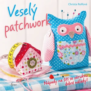 Veselý patchwork - Rolfová Christa