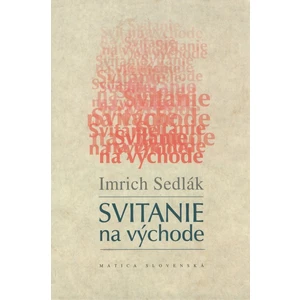 Svitanie na východe - Imrich Sedlák