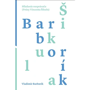 Hľadanie rozprávača - Vladimír Barborík