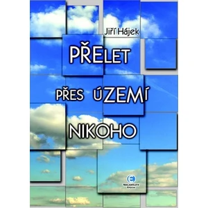 Přelet přes území nikoho - Jiří Hájek