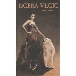 Dcera vlčic - Jenny Nowak