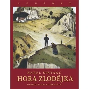 Hora Zlodějka - Karel Šiktanc, František Skála