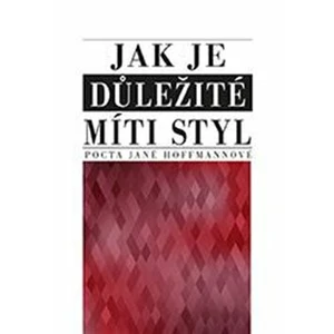 Jak je důležité míti styl