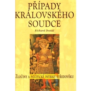 Případy královského soudce - Richard Dostál