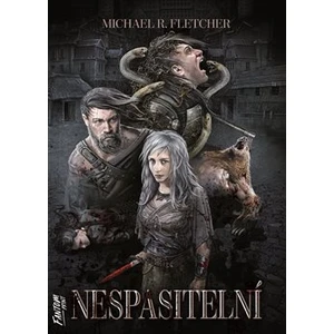 Nespasitelní - Manifest bludu 1 - Michael R. Fletcher