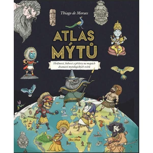 Atlas mýtů - Mýtický svět bohů