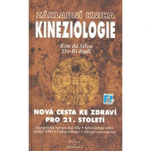 Základní kniha kineziologie - Kim da Silva, Do-Ri Rydl