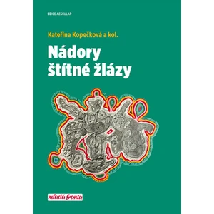 Nádory štítné žlázy - Kateřina Kopečková