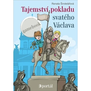 Tajemství pokladu svatého Václava - Renata Šindelářová