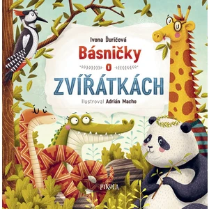 Básničky o zvířátkách - Ivona Ďuričová