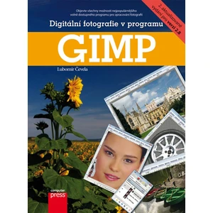 Digitální fotografie v programu GIMP - Lubomír Čevela