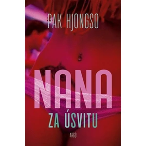 Nana za úsvitu - Pak Hjongso