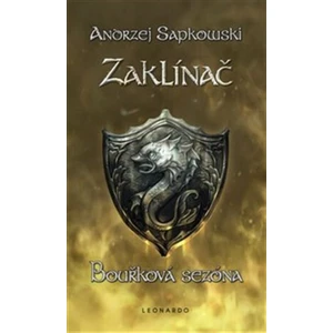 Zaklínač VIII: Bouřková sezóna - Andrzej Sapkowski