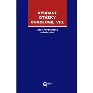 Vybrané otázky onkologie 8 - Abrahámová Jitka