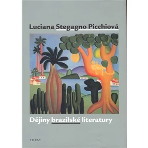 Dějiny brazilské literatury - Picchiová Luciana Stegagn