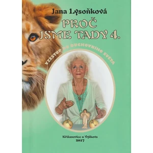 Proč jsme tady 4. - Jana Lysoňková