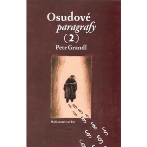 Osudové paragrafy 2 - Petr Kříž, Petr Grandl