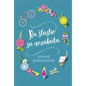 Na šťastie sa nezabúda - Jenkinsová Sophie