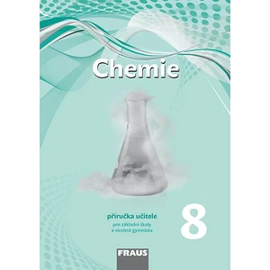 Chemie 8 – nová generace -- Příručka učitele