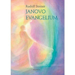 Janovo evangelium - Rudolf Steiner