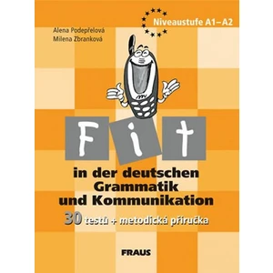 Fit in der deutschen Grammatik und Kommunikation - metodická příručka