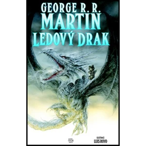 Ledový drak - George R.R. Martin