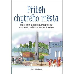 Příběh chytrého města - Petr Mrázek