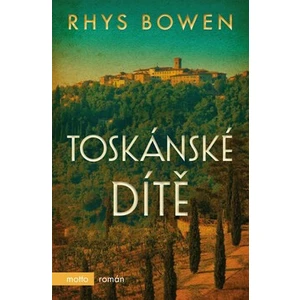 Toskánské dítě - Rhys Bowen