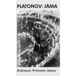 Jáma / Průvodce Jámou - Andrej Platonov, Natalja Dužinová