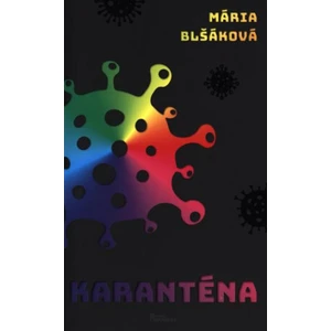 Karanténa - Mária Blšáková