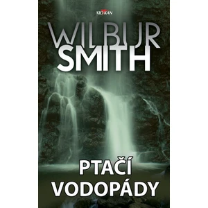 Ptačí vodopády - Wilbur Smith