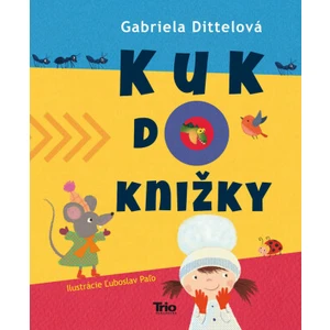 Kuk do knižky - Gabriela Dittelová