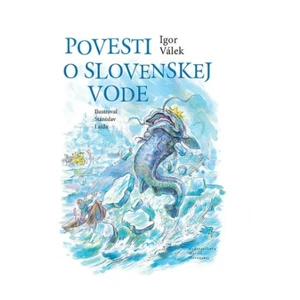 Povesti o slovenskej vode - Igor Válek