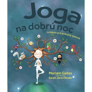 Joga na dobrú noc, Gates Mariam